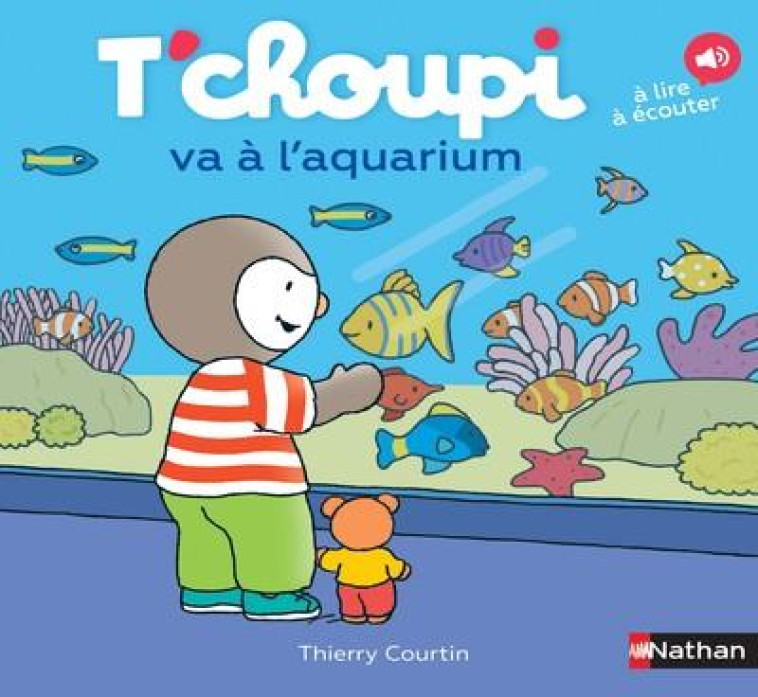 T'CHOUPI VA A L'AQUARIUM - COURTIN THIERRY - CLE INTERNAT