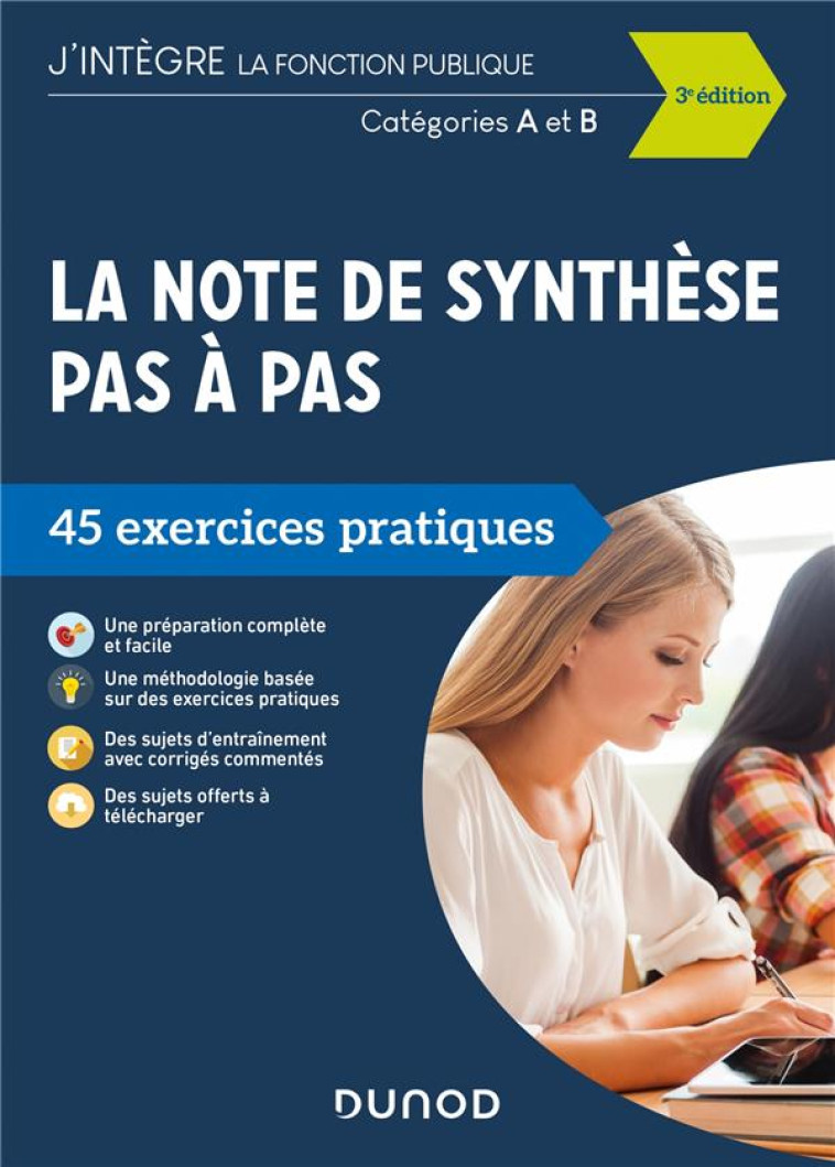 TOUS CONCOURS FONCTION PUBLIQUE - T01 - LA NOTE DE SYNTHESE PAS A PAS - 3E ED. - 45 EXERCICES PRATIQ - BECK PIERRE - DUNOD