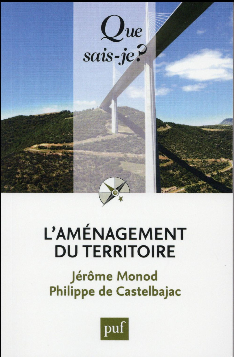 L'AMENAGEMENT DU TERRITOIRE - CASTELBAJAC/MONOD - PUF