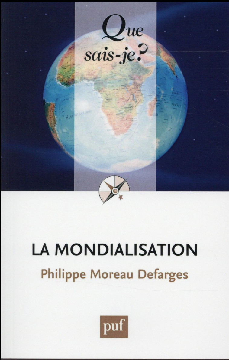 LA MONDIALISATION - MOREAU DEFARGES P. - PUF