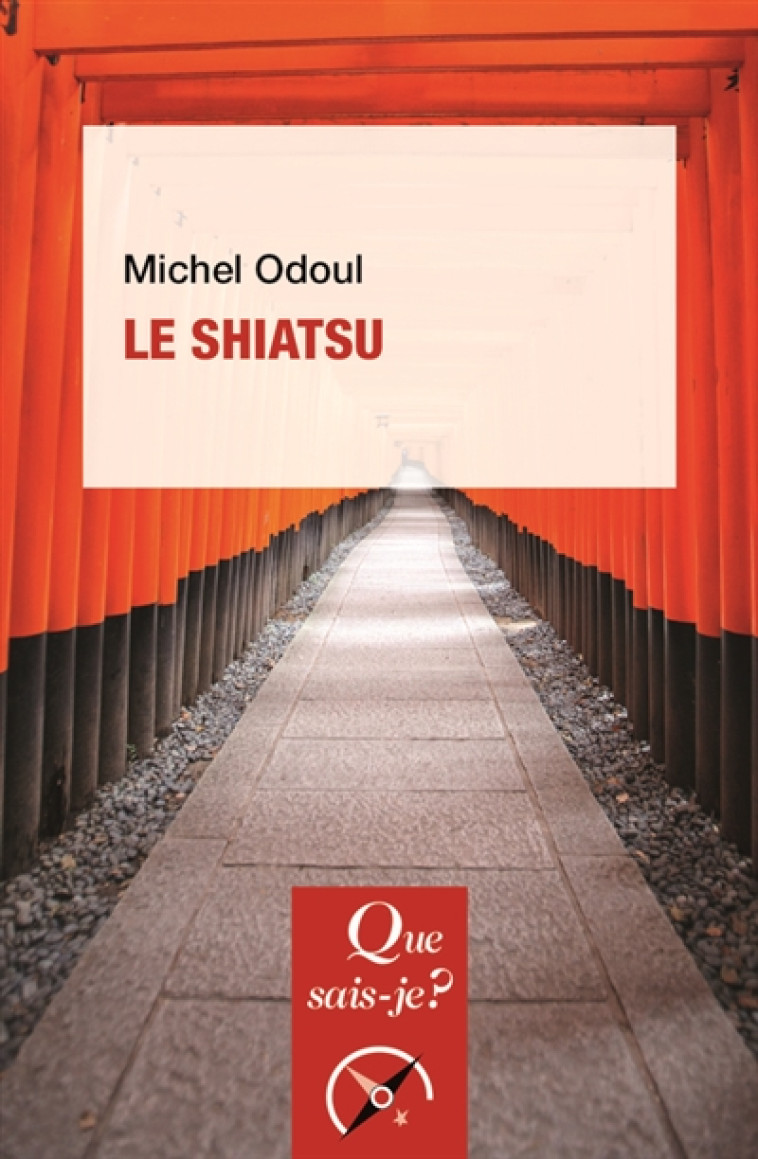 LE SHIATSU - ODOUL MICHEL - PUF