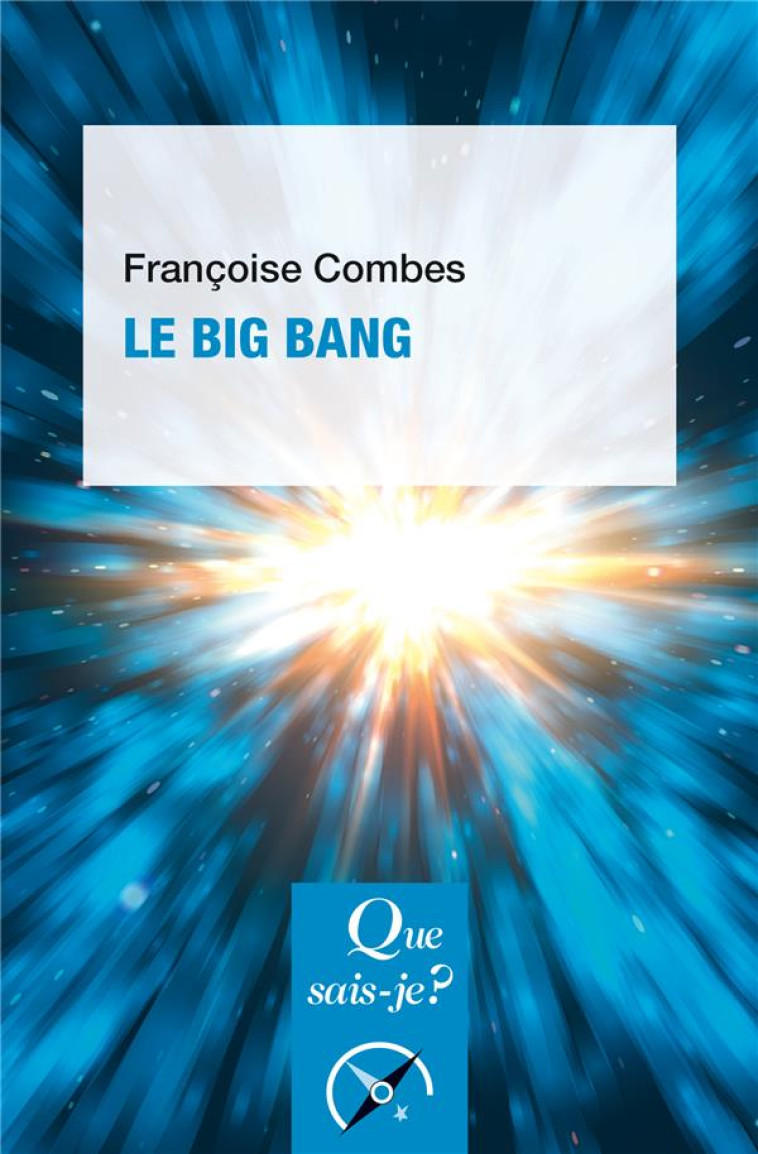 LE BIG BANG - COMBES FRANCOISE - PUF