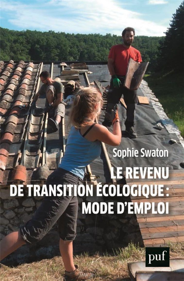 REVENU DE TRANSITION ECOLOGIQUE : MODE D'EMPLOI - SWATON SOPHIE - PUF