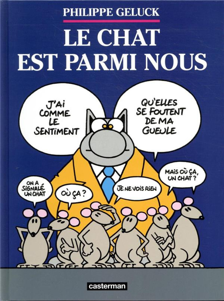 LES ALBUMS DU CHAT - T23 - LE CHAT EST PARMI NOUS - GELUCK - CASTERMAN