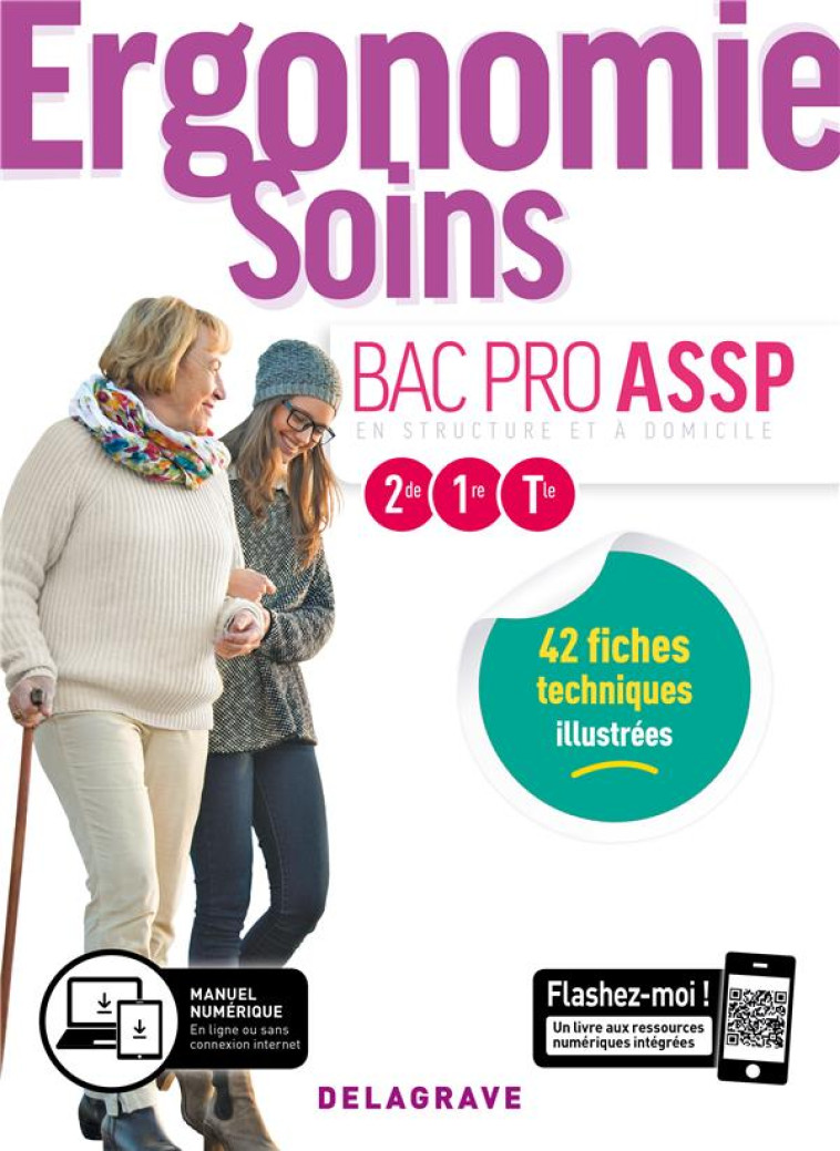 ERGONOMIE, SOINS 2DE, 1RE, TLE BAC PRO ASSP (2019) - POCHETTE ELEVE - EN STRUCTURE ET A DOMICILE - VOURIOT-GIEURE - DELAGRAVE