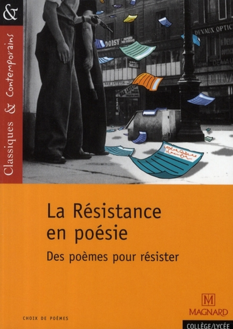 LA RESISTANCE EN POESIE - DES POEMES POUR RESISTER - CLASSIQUES ET CONTEMPORAINS - COLLECTIF/GRINFAS - MAGNARD