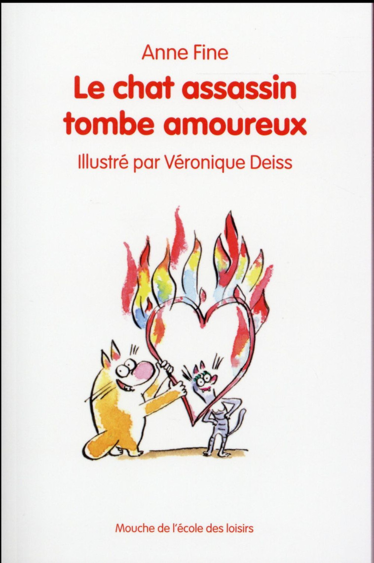 LE CHAT ASSASSIN TOMBE AMOUREUX - FINE/DEISS - Ecole des loisirs