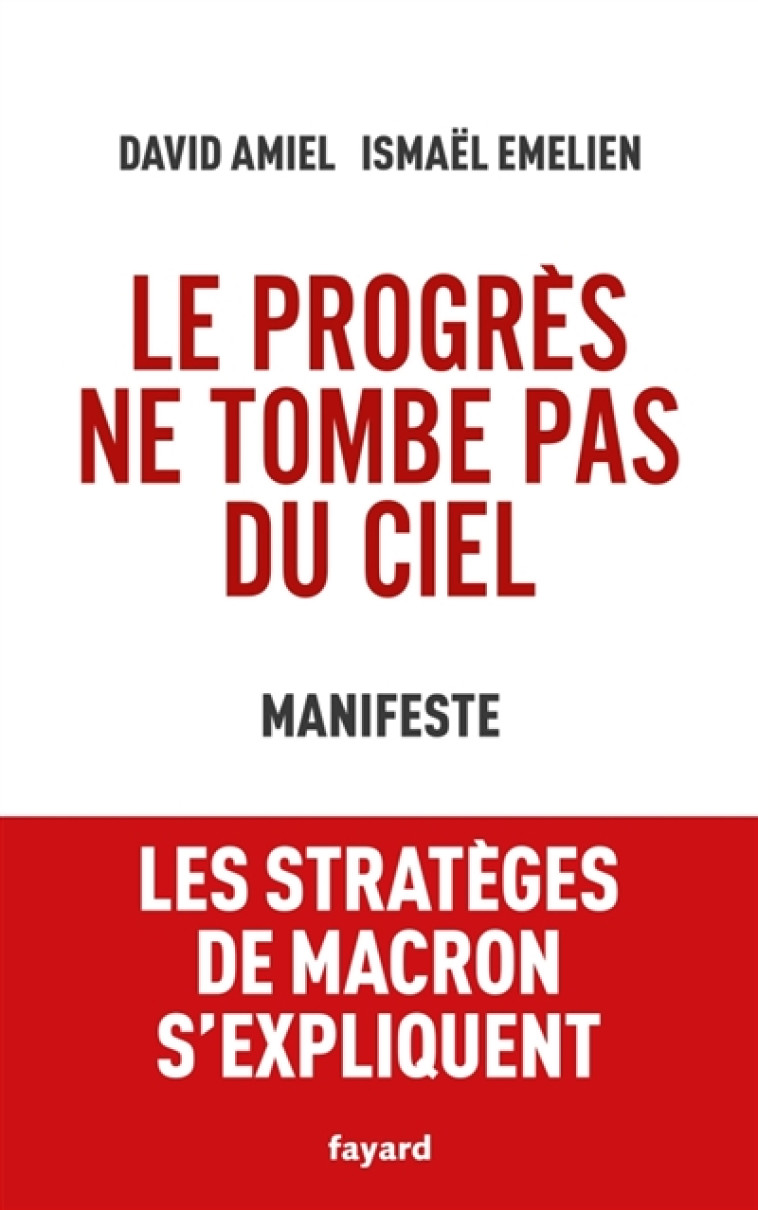 LE PROGRES NE TOMBE PAS DU CIEL - MANIFESTE - EMELIEN/AMIEL - FAYARD