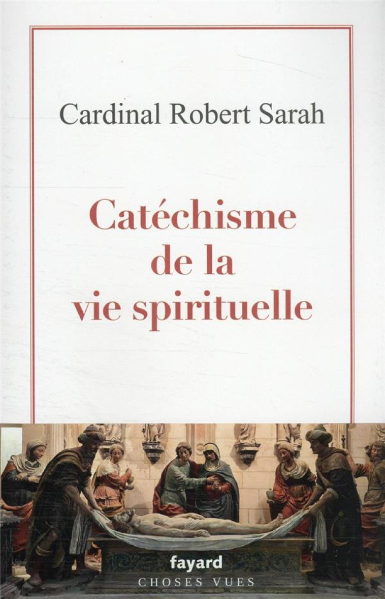 CATECHISME DE LA VIE SPIRITUELLE - SARAH ROBERT - FAYARD