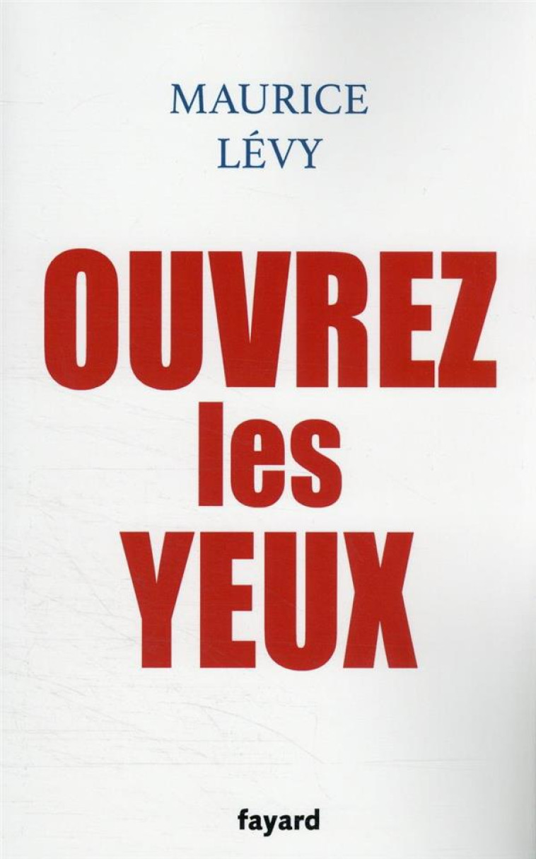 OUVREZ LES YEUX - LEVY MAURICE - NC