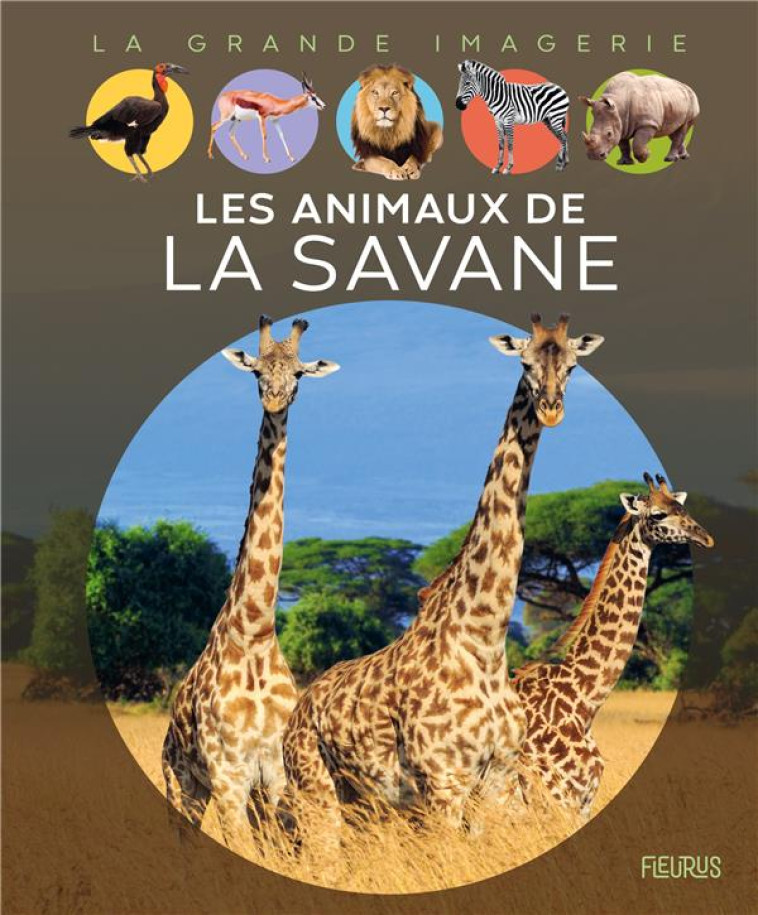 LES ANIMAUX DE LA SAVANE - BEAUMONT/ALUNNI - FLEURUS