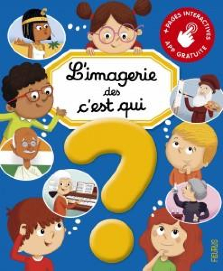 L'IMAGERIE DES C'EST QUI ? (INTERACTIVE) - BEAUMONT/BOUDINEAU - FLEURUS