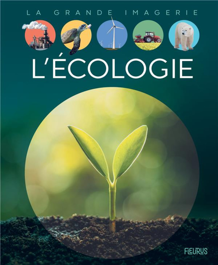 L'ECOLOGIE - FIGUERAS EMMANUELLE - FLEURUS