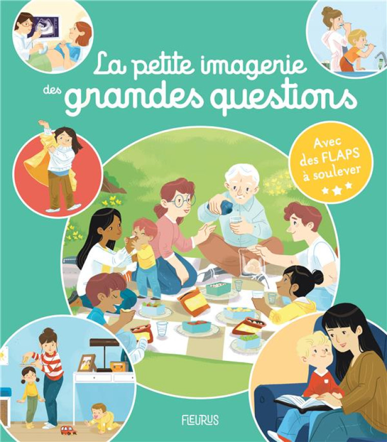 LA PETITE IMAGERIE DES GRANDES QUESTIONS - DE MULLENHEIM - FLEURUS