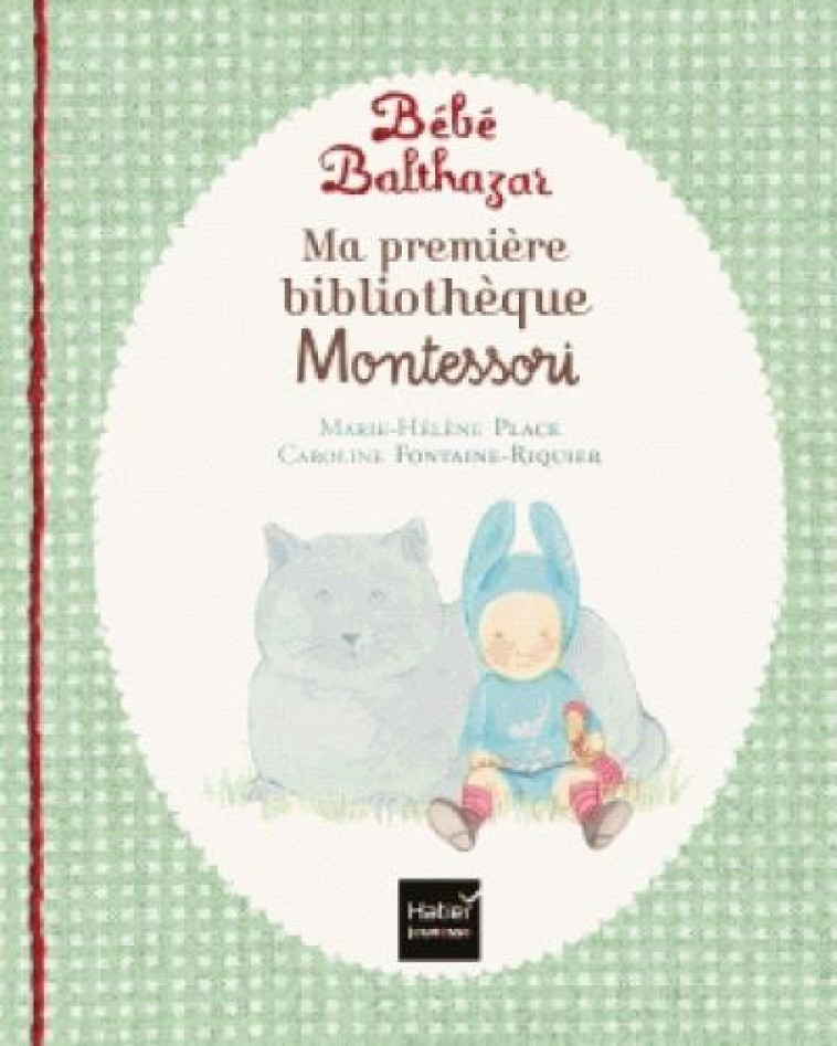 COFFRET BEBE BALTHAZAR - PEDAGOGIE MONTESSORI 0/3 ANS - PLACE - Hatier jeunesse