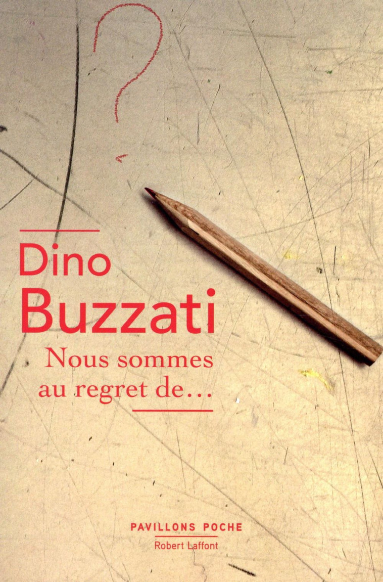 NOUS SOMMES AU REGRET DE... - NOUVELLE EDITION - PAVILLONS POCHE - BUZZATI DINO - ROBERT LAFFONT