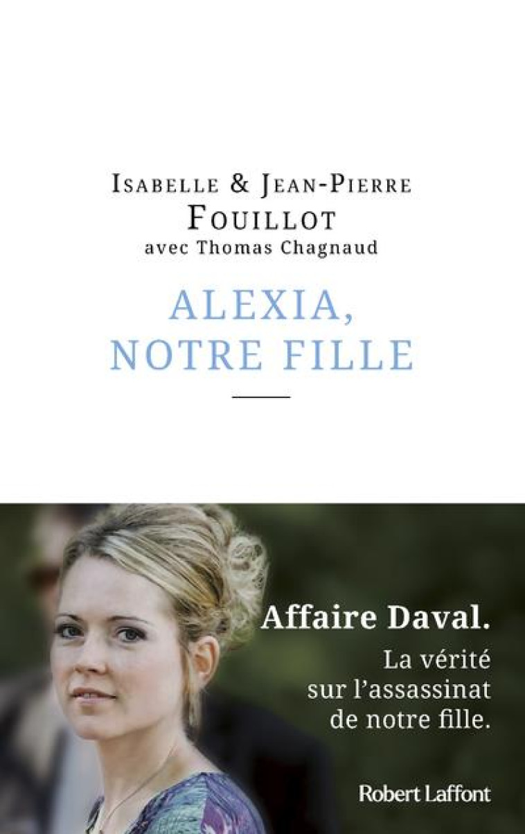 ALEXIA, NOTRE FILLE - FOUILLOT/CHAGNAUD - ROBERT LAFFONT