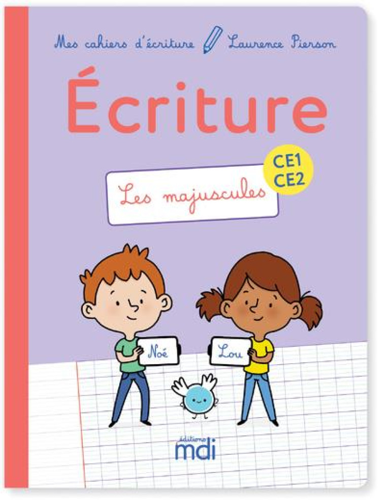 MDI MES CAHIERS D'ECRITURE CE1-CE2 - LES MAJUSCULES 2019 - PIERSON LAURENCE - MDI