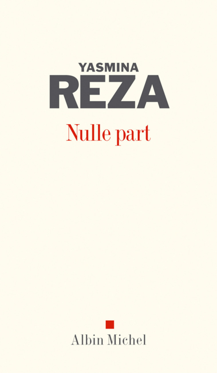 NULLE PART - REZA YASMINA - ALBIN MICHEL