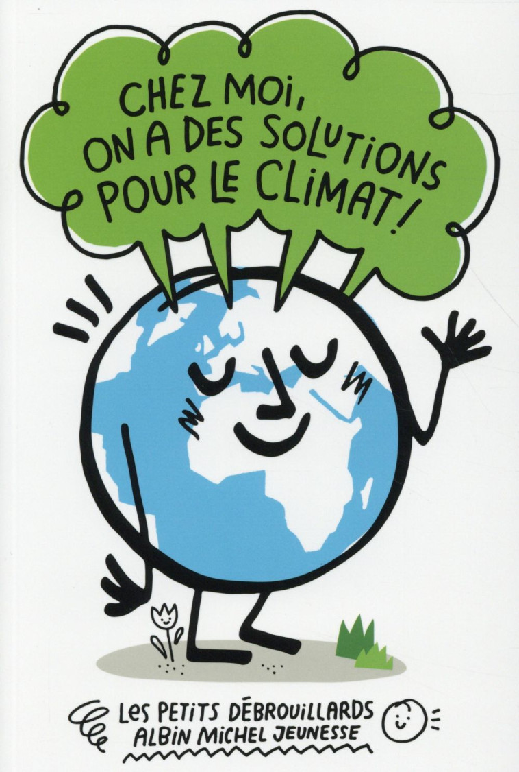 CHEZ MOI, ON A DES SOLUTIONS POUR LE CLIMAT ! - KASHIMA GUILLAUME - Albin Michel-Jeunesse