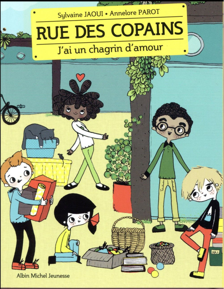 RUE DES COPAINS - T04 - J'AI UN CHAGRIN D'AMOUR - RUE DES COPAINS - TOME 4 - JAOUI/PAROT - ALBIN MICHEL