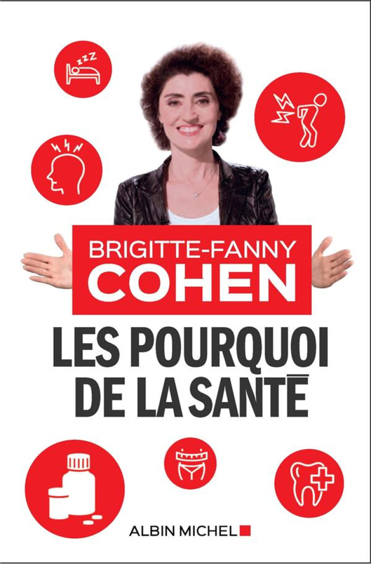 LES POURQUOI DE LA SANTE - COHEN BRIGITTE-FANNY - ALBIN MICHEL