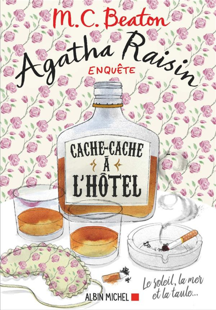 AGATHA RAISIN ENQUETE - T17 - AGATHA RAISIN ENQUETE 17 - CACHE-CACHE A L'HOTEL - LE SOLEIL, LA MER.. - BEATON M. C. - NC