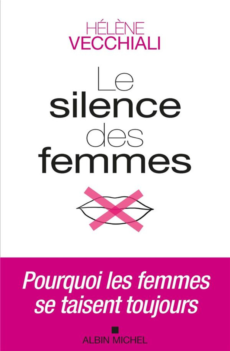 LE SILENCE DES FEMMES - VECCHIALI HELENE - ALBIN MICHEL