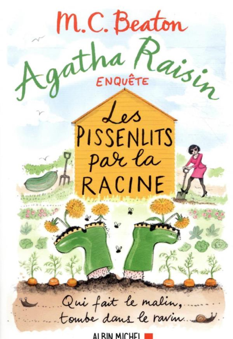 AGATHA RAISIN ENQUETE - T27 - AGATHA RAISIN ENQUETE 27 - LES PISSENLITS PAR LA RACINE - BEATON M. C. - NC