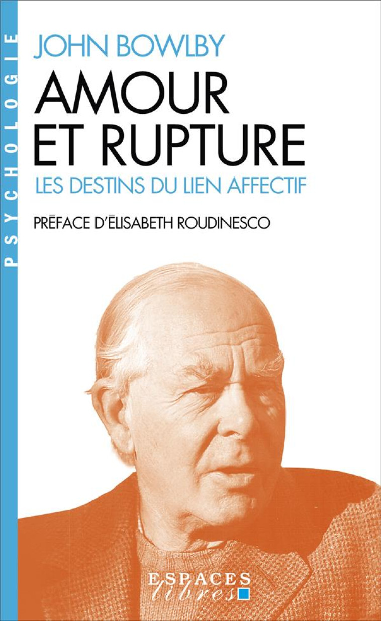 AMOUR ET RUPTURE (ESPACES LIBRES - PSYCHOLOGIE) - BOWLBY/ROUDINESCO - ALBIN MICHEL