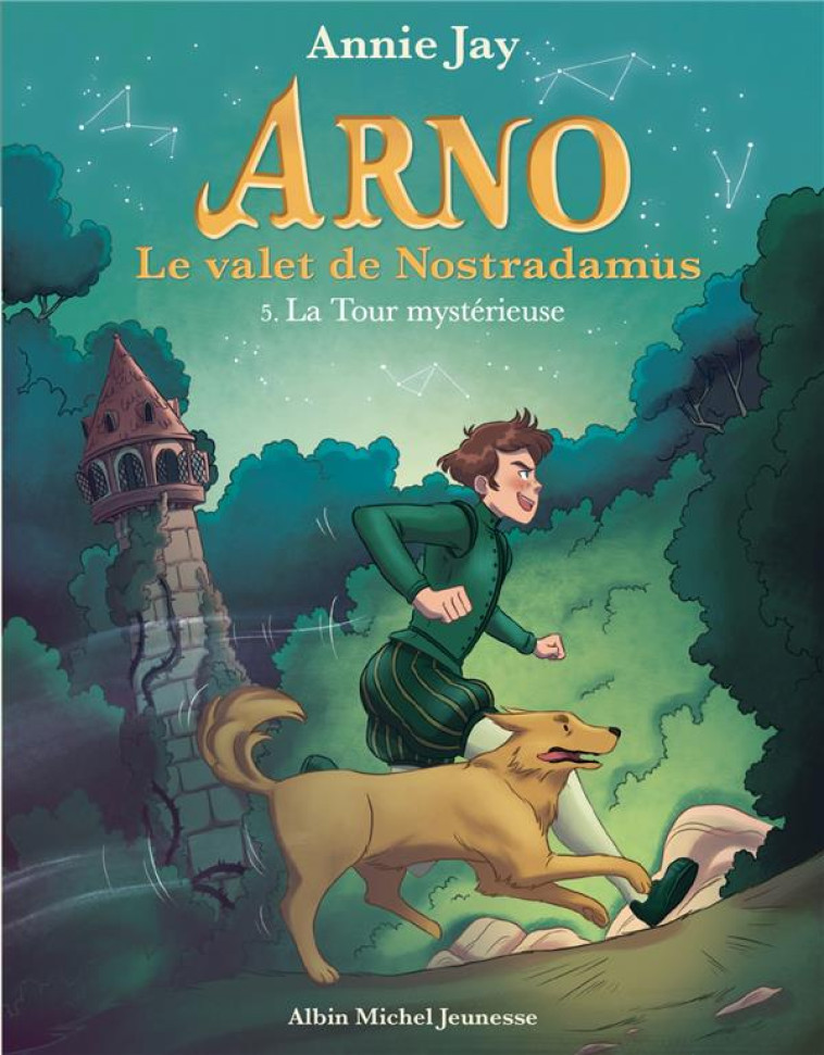 ARNO, LE VALET DE NOSTRADAMUS - ARNO T5 LA TOUR MYSTERIEUSE - ARNO, LE VALET DE NOSTRADAMUS - TOME 5 - JAY/GOSSELIN - NC