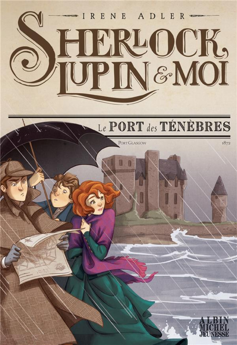 SHERLOCK, LUPIN & MOI T11 LE PORT DES TENEBRES - SHERLOCK, LUPIN & MOI - TOME 11 - ADLER/BRUNO - ALBIN MICHEL