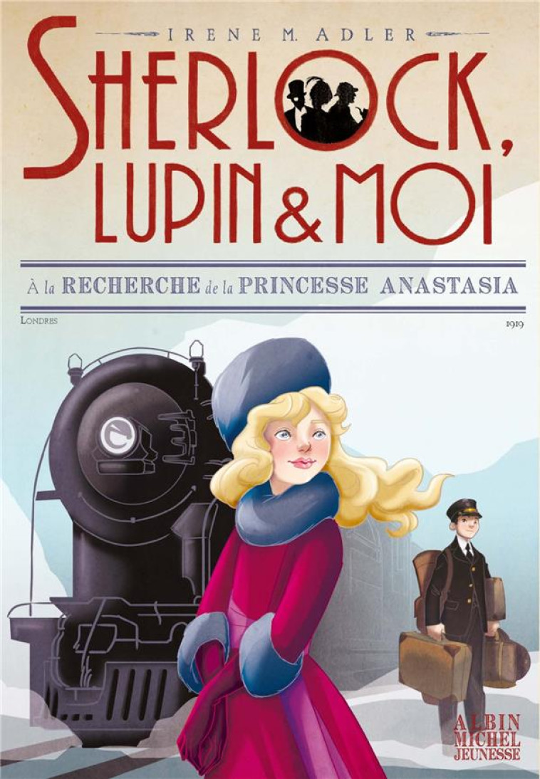 SHERLOCK, LUPIN & MOI - T14 A LA RECHERCHE DE LA PRINCESSE ANASTASIA - ADLER IRENE - ALBIN MICHEL