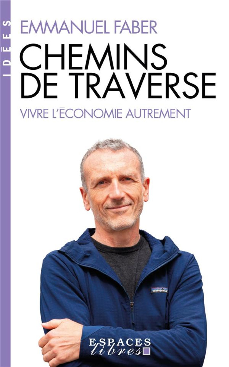 CHEMINS DE TRAVERSE (ESPACES LIBRES - IDEES) - FABER EMMANUEL - ALBIN MICHEL