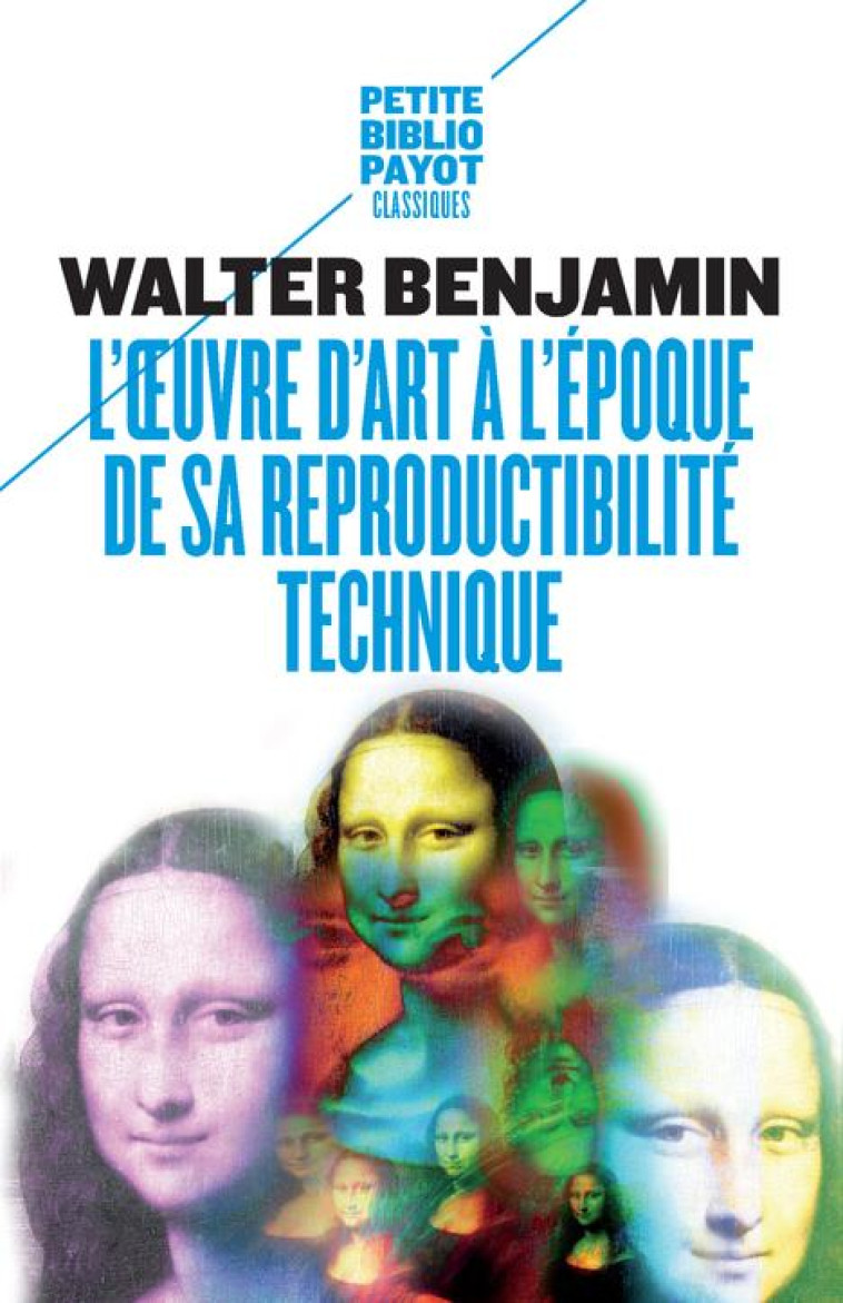 L'OEUVRE D'ART A L'EPOQUE DE SA REPRODUCTIBILITE TECHNIQUE - PBP N 936 - BENJAMIN WALTER - Payot