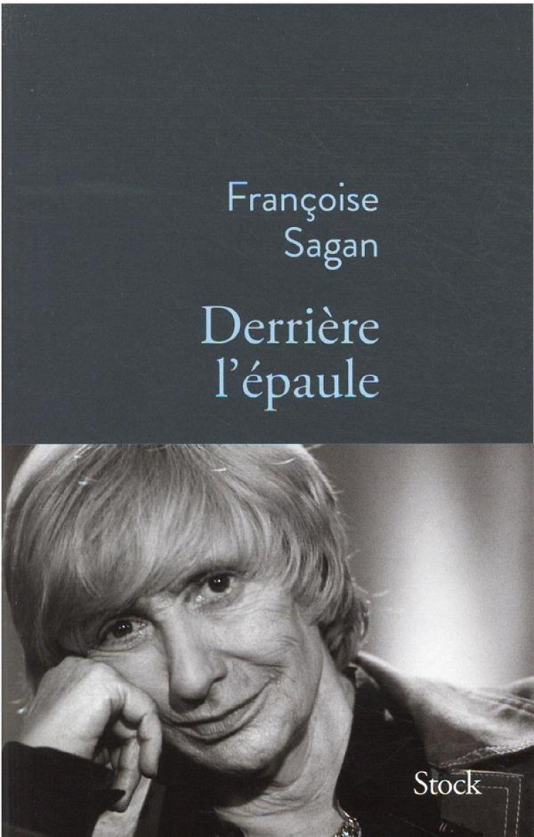 DERRIERE L'EPAULE - SAGAN FRANCOISE - STOCK