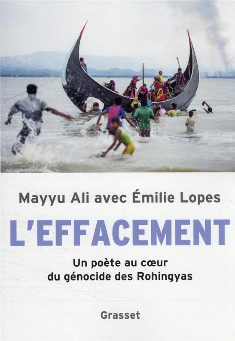 L'EFFACEMENT - UN POETE AU COEUR DU GENOCIDE DES ROHINGYAS - ALI/LOPES - GRASSET