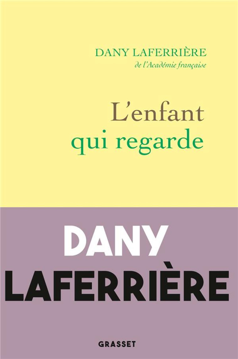 L'ENFANT QUI REGARDE - LAFERRIERE DANY - GRASSET