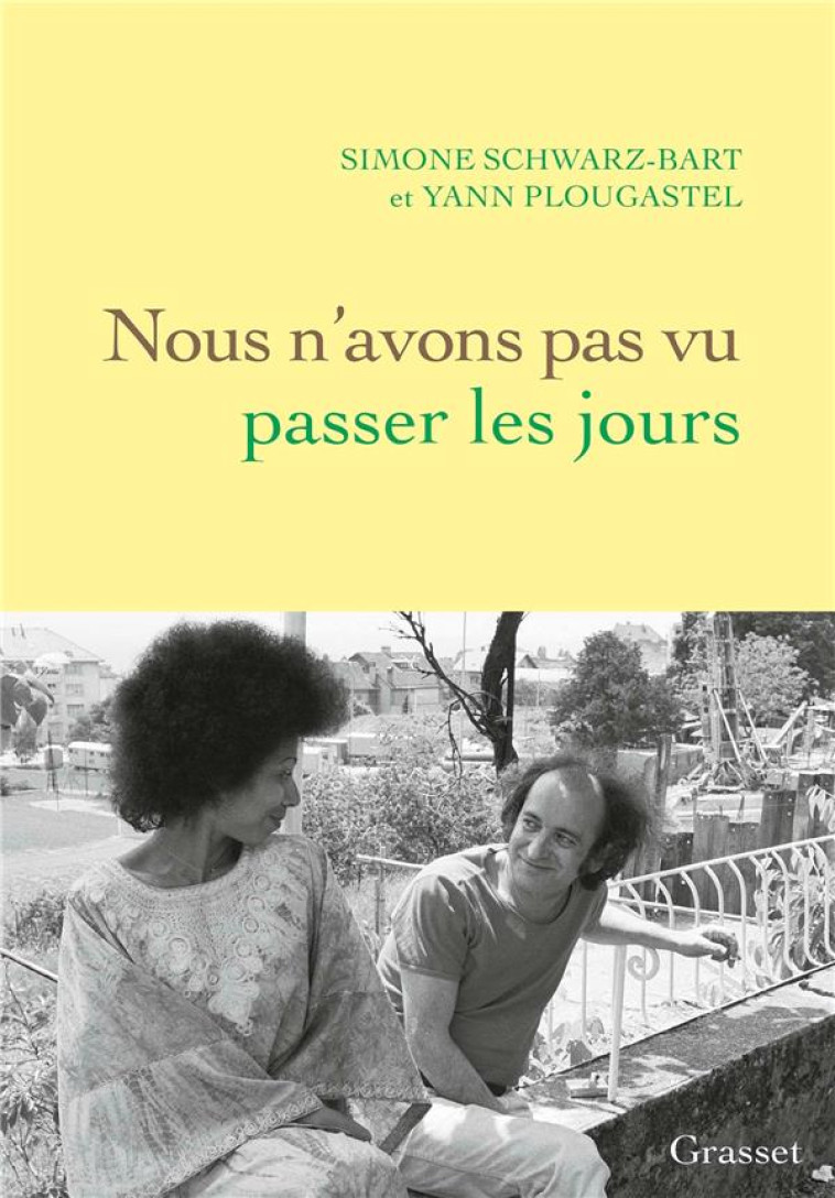 NOUS N'AVONS PAS VU PASSER LES JOURS - RECIT - PLOUGASTEL - GRASSET