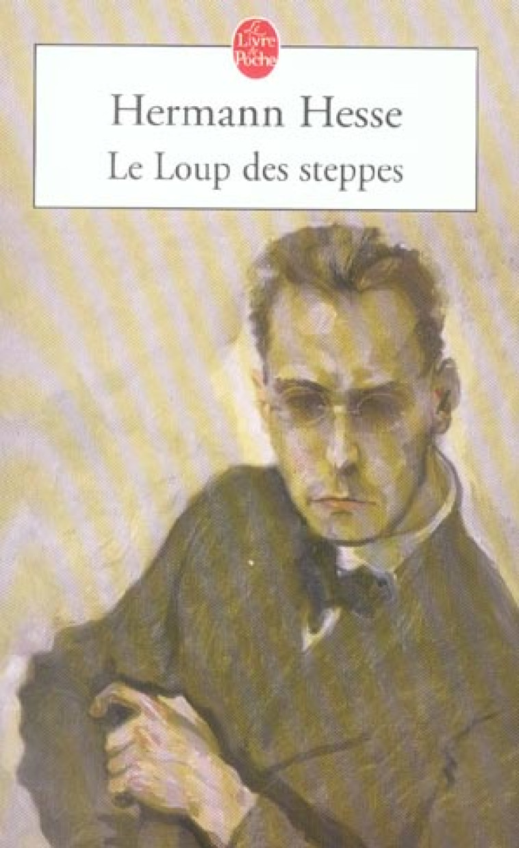 LE LOUP DES STEPPES - HESSE HERMANN - LGF/Livre de Poche