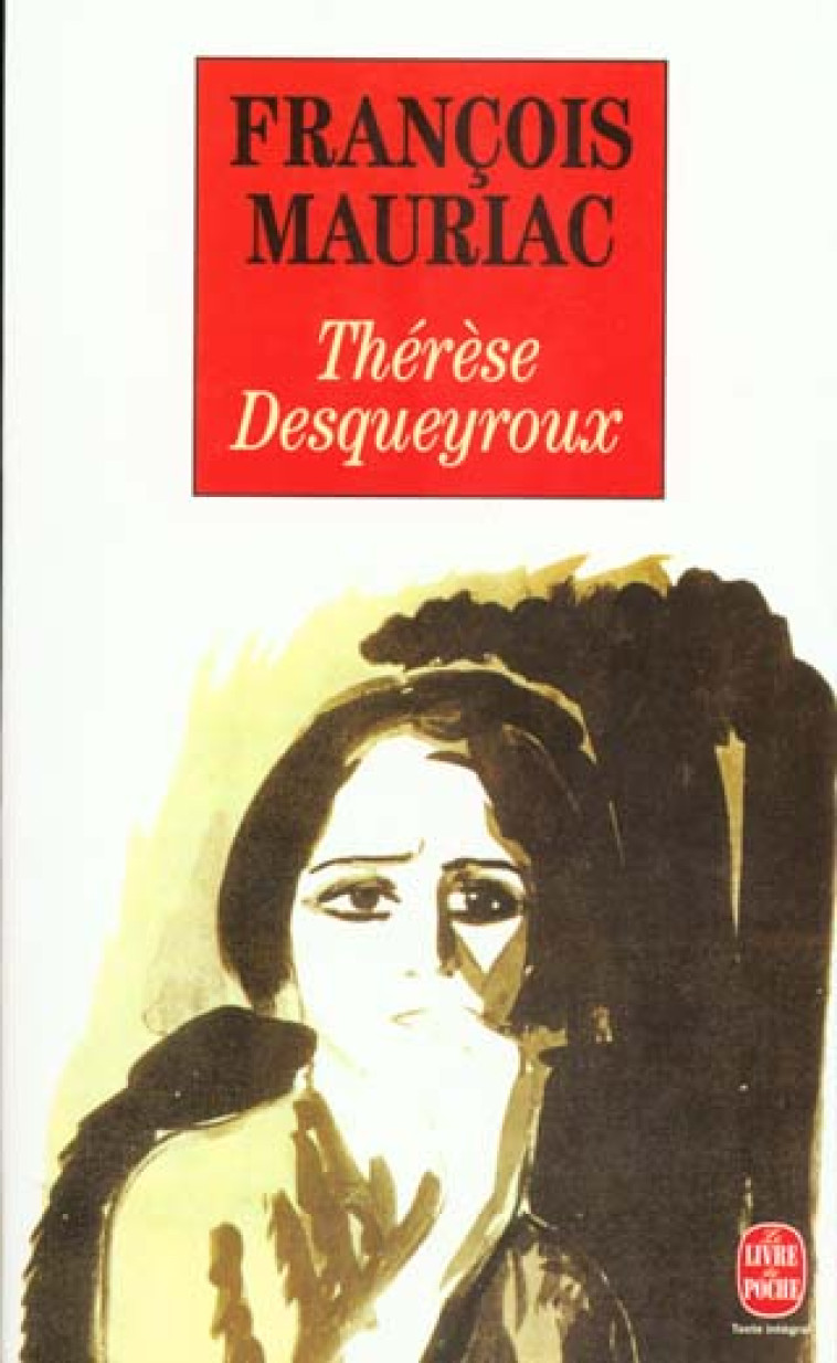 THERESE DESQUEYROUX - MAURIAC FRANCOIS - LGF/Livre de Poche