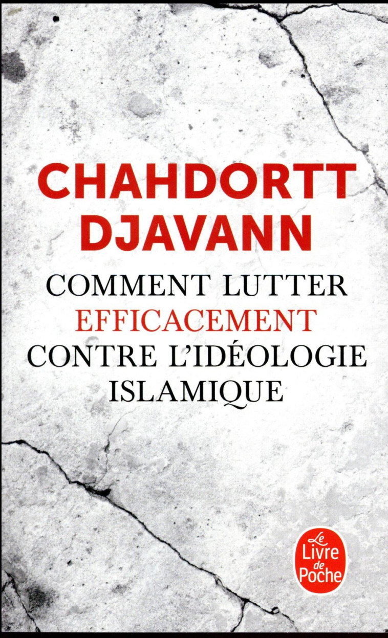 COMMENT LUTTER EFFICACEMENT CONTRE L'IDEOLOGIE ISLAMIQUE - DJAVANN CHAHDORTT - NC