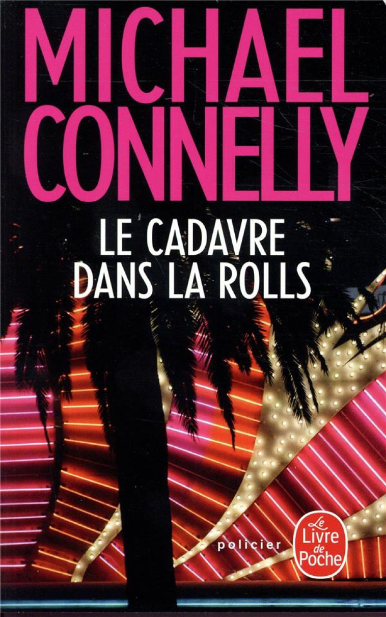 LE CADAVRE DANS LA ROLLS - CONNELLY MICHAEL - NC