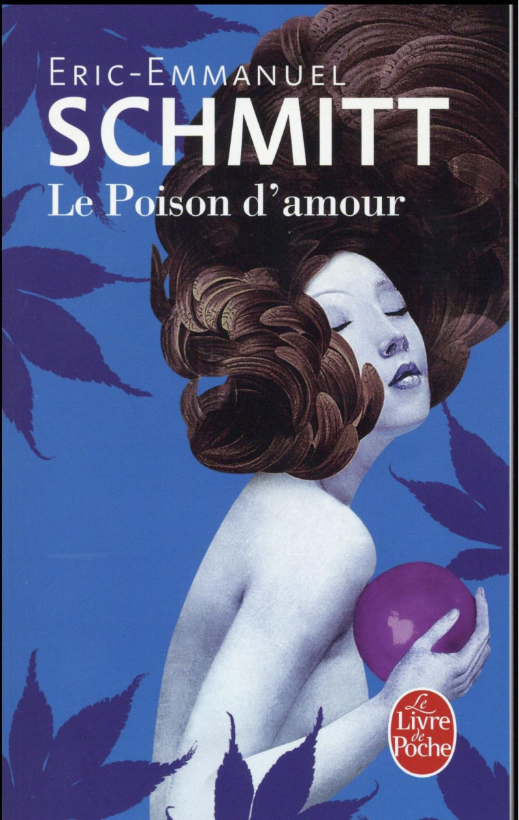 LE POISON D'AMOUR - SCHMITT E-E. - Le Livre de poche