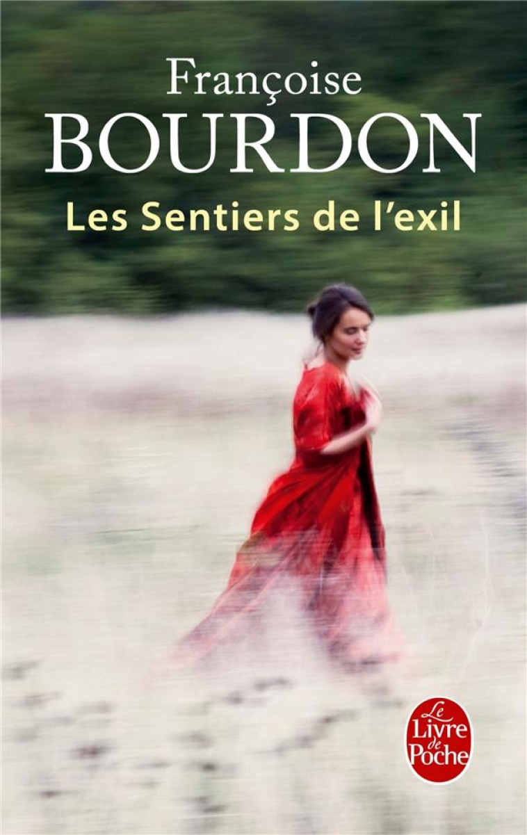 LES SENTIERS DE L'EXIL - BOURDON FRANCOISE - Le Livre de poche