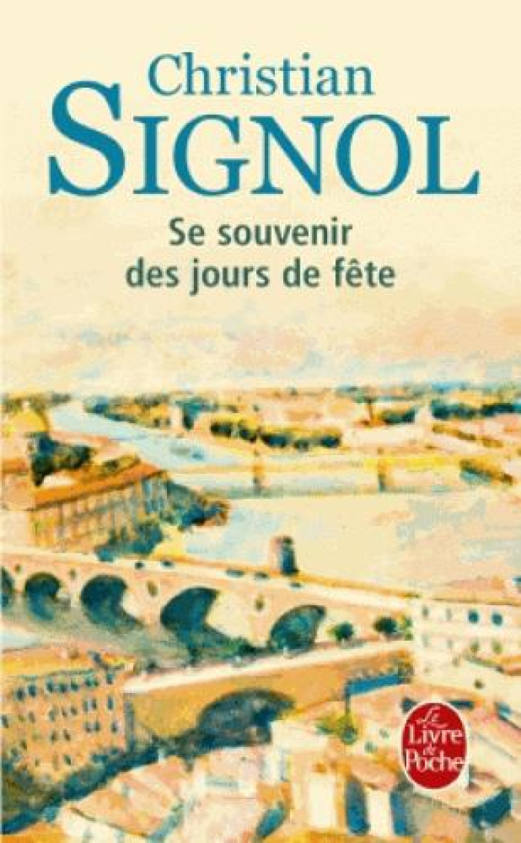 SE SOUVENIR DES JOURS DE FETE - SIGNOL CHRISTIAN - NC