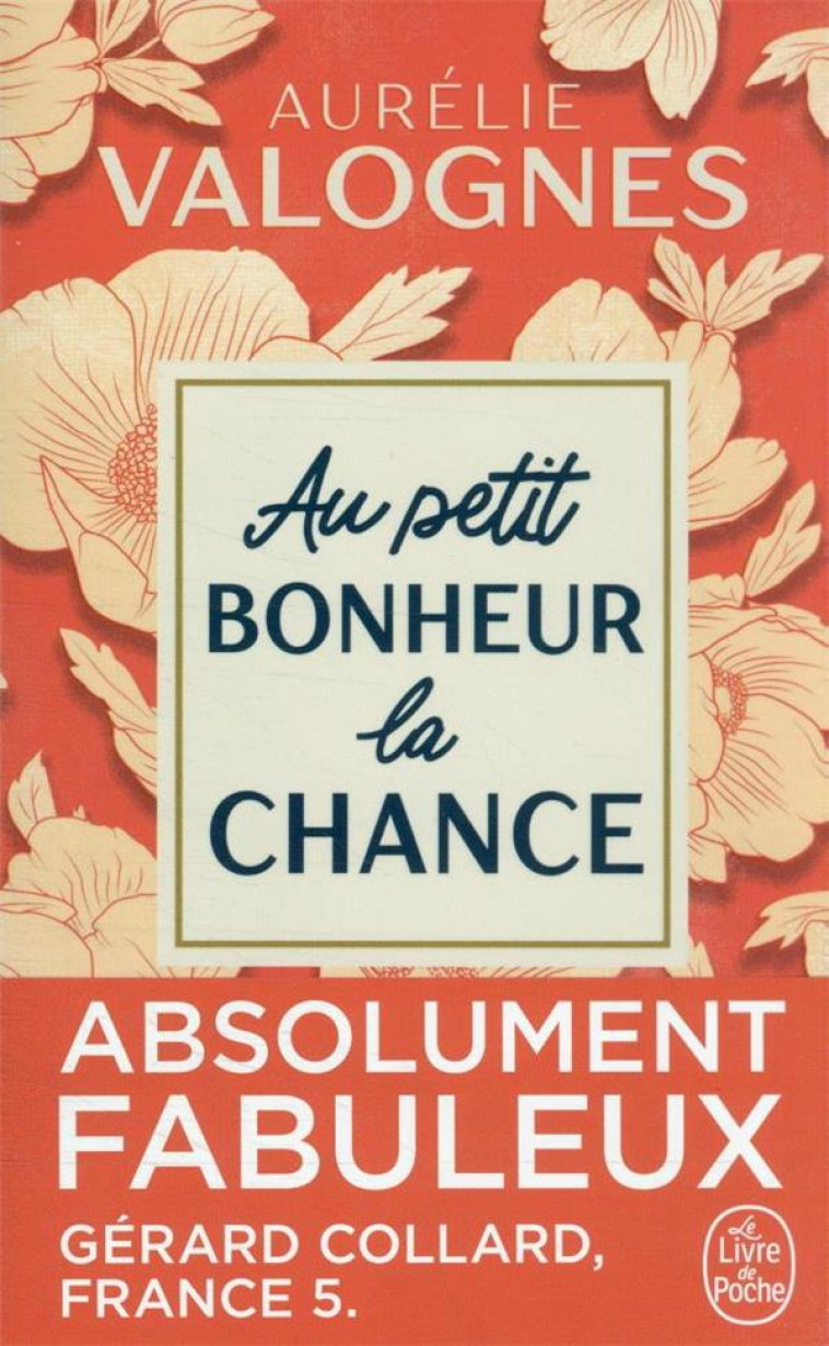 AU PETIT BONHEUR LA CHANCE - VALOGNES AURELIE - LGF/Livre de Poche