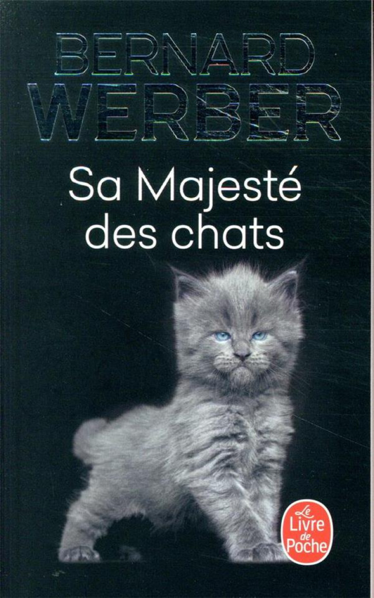 SA MAJESTE DES CHATS - WERBER BERNARD - LGF/Livre de Poche