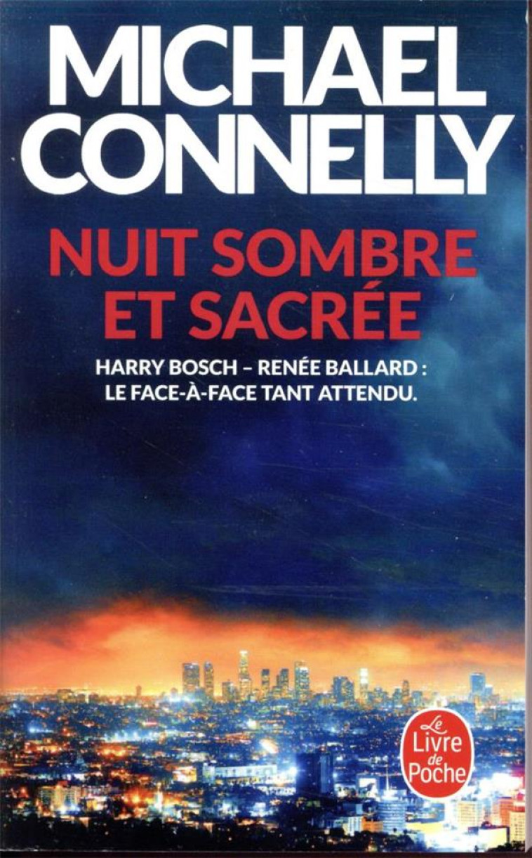 NUIT SOMBRE ET SACREE - CONNELLY MICHAEL - LGF/Livre de Poche