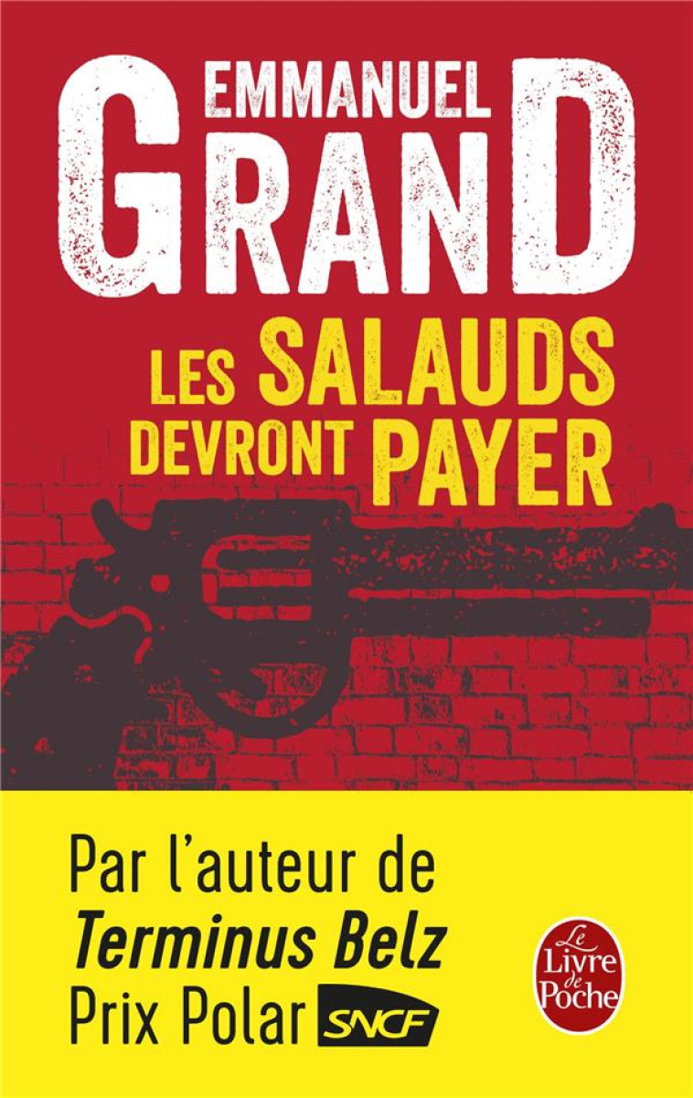 LES SALAUDS DEVRONT PAYER - GRAND EMMANUEL - Le Livre de poche